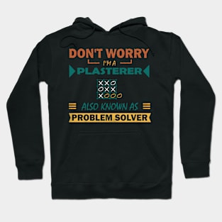 plasterer problem solver Hoodie